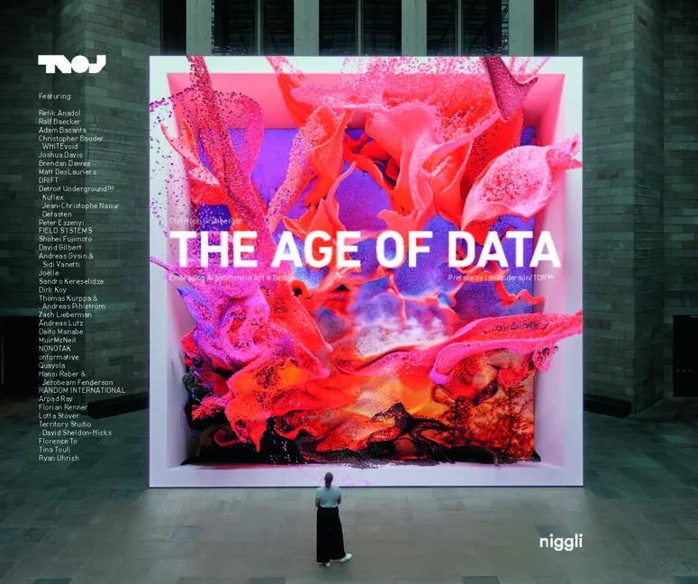 The Age of Data: Embracing Algorithms in Art & Design - Hardcover