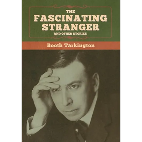 The Fascinating Stranger and Other Stories - Hardcover