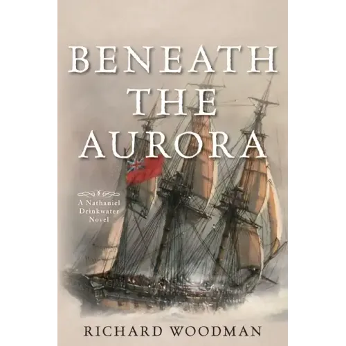 Beneath the Aurora: A Nathaniel Drinkwater Novel - Paperback