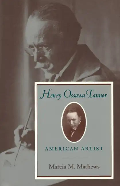 Henry Ossawa Tanner: American Artist - Paperback