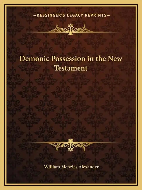 Demonic Possession in the New Testament - Paperback