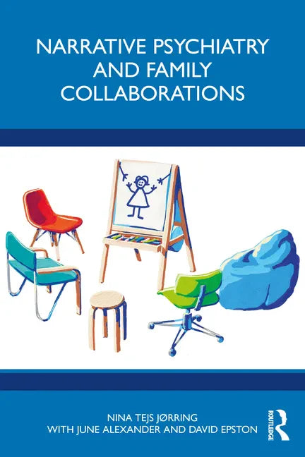 Narrative Psychiatry and Family Collaborations - Paperback
