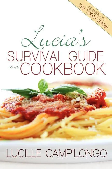 Lucia's Survival Guide and Cookbook - Paperback