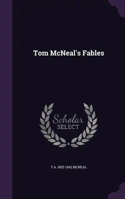 Tom McNeal's Fables - Hardcover