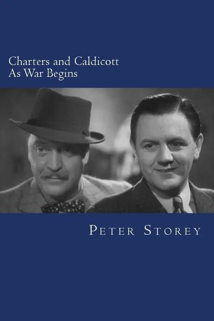 Charters and Caldicott: As War Begins - Paperback