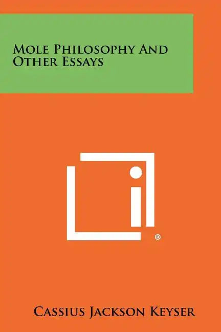 Mole Philosophy and Other Essays - Paperback