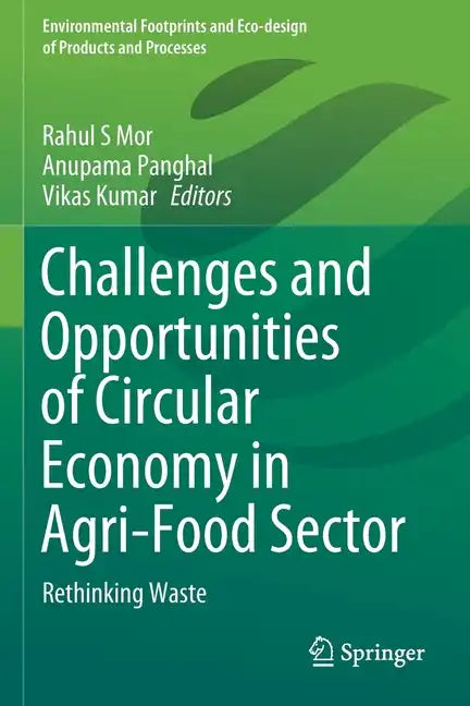 Challenges and Opportunities of Circular Economy in Agri-Food Sector: Rethinking Waste - Paperback