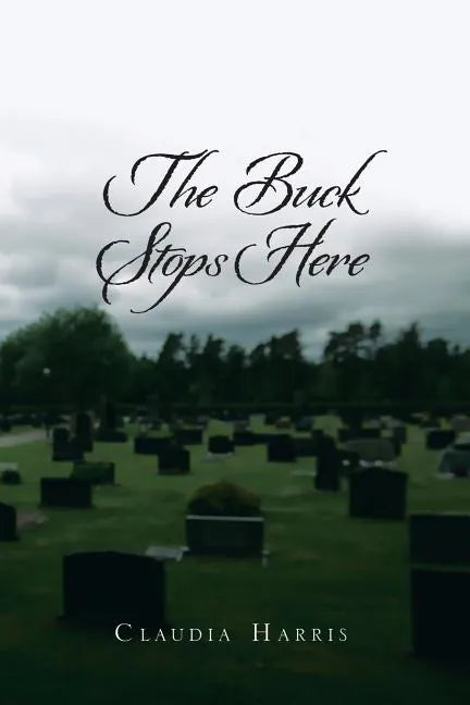 The Buck Stops Here - Paperback
