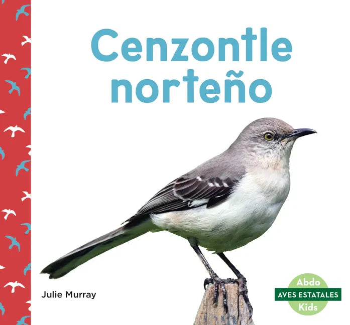Cenzontle Norteño (Northern Mockingbirds) - Library Binding