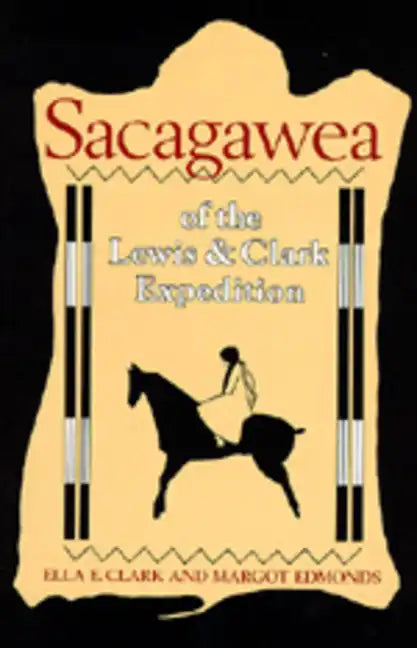 Sacagawea of the Lewis and Clark Expedition - Paperback
