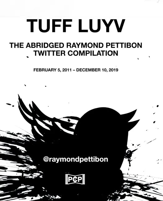 Tuff Luyv: The Abridged Raymond Pettibon Twitter Compilation - Paperback