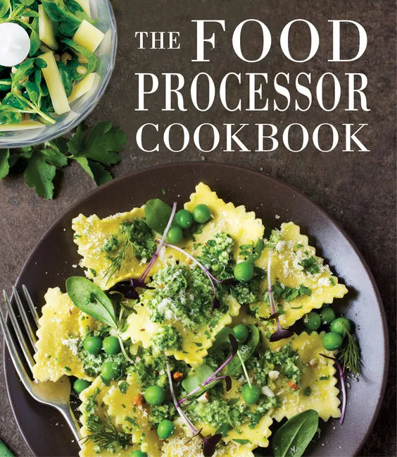 The Food Processor Cookbook - Hardcover
