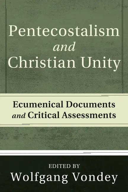 Pentecostalism and Christian Unity - Paperback