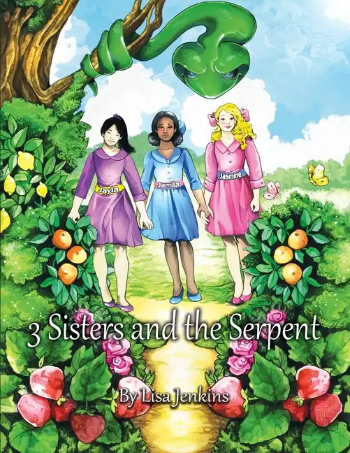 3 Sisters and the Serpent - Paperback