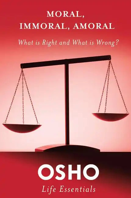 Moral, Immoral, Amoral - Paperback