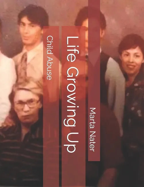 Life Growing Up: Child Abuse - Paperback
