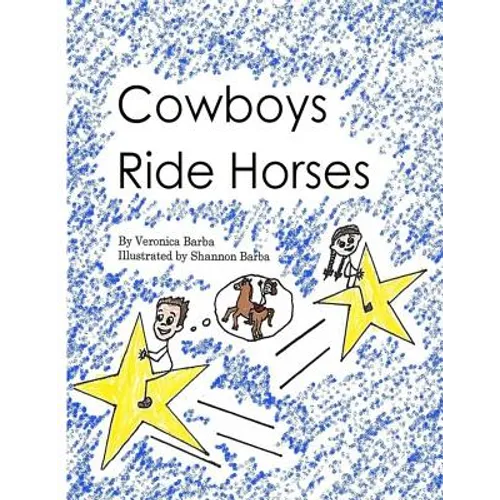 Cowboys Ride Horses - Paperback