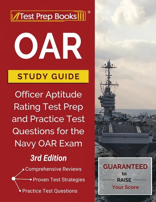 OAR Study Guide: Officer Aptitude Rating Test Prep and Practice Test Questions for the Navy OAR Exam [3rd Edition] - Paperback