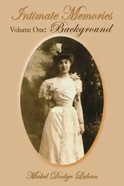 Intimate Memories, Volume One: Background - Paperback