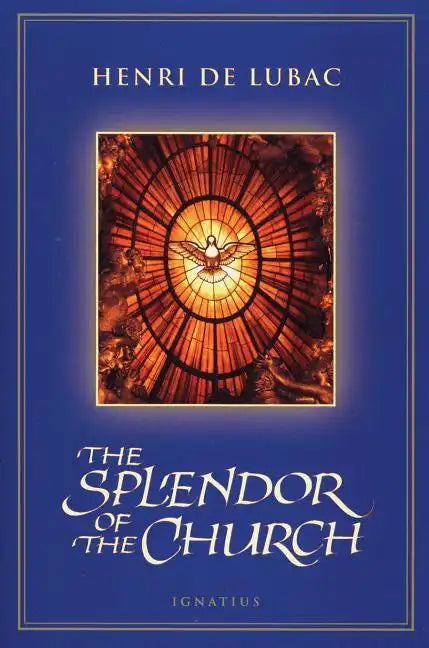 The Splendor of the Church - Paperback