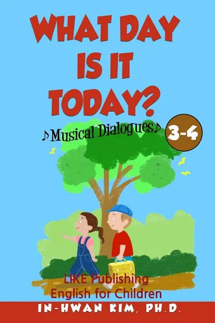 What day is it today? Musical Dialogues: English for Children Picture Book 3-4 - Paperback