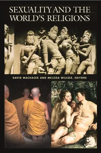 Sexuality and the World's Religions - Hardcover