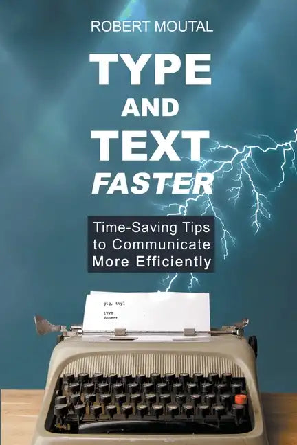 Type and Text Faster - Paperback