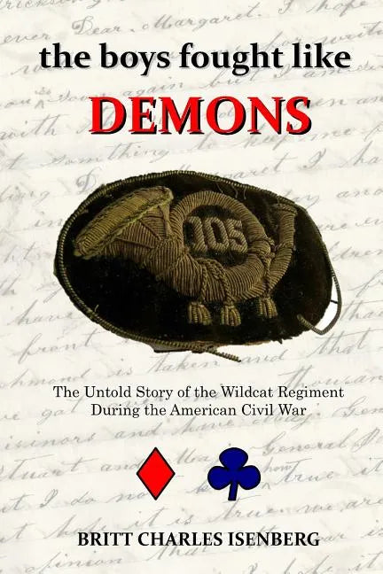 The Boys Fought Like Demons: 105th PA - Paperback
