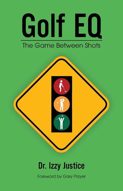 Golf EQ: The Game Between Shots - Paperback