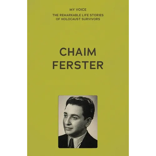 My Voice: Chaim Ferster: A Story of Two Violins - Paperback