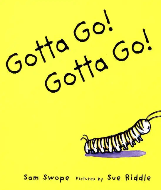 Gotta Go! Gotta Go!: A Picture Book - Paperback