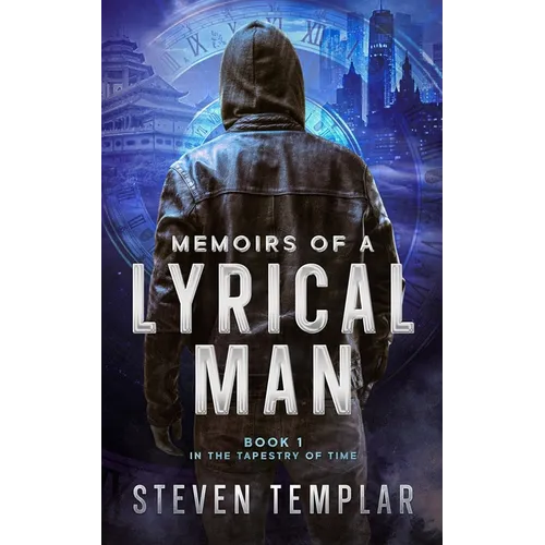 Memoirs of a Lyrical Man: Tapestry of Time: Book 1 - Paperback