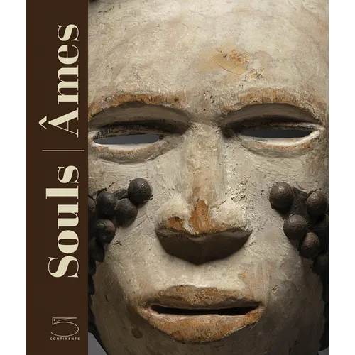 Souls: Masks from Leinuo Zhang African Art Collection - Hardcover