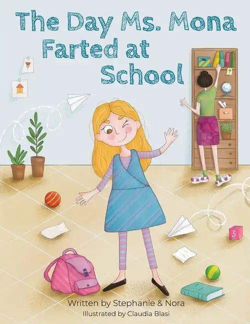 The Day Ms. Mona Farted at School - Paperback