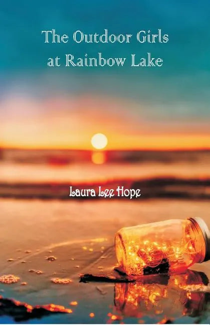 The Outdoor Girls at Rainbow Lake - Paperback