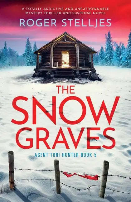 The Snow Graves: A totally addictive and unputdownable mystery thriller and suspense novel - Paperback