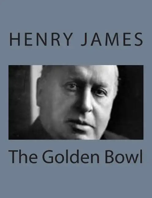 The Golden Bowl - Paperback
