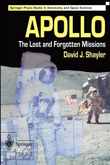 Apollo: The Lost and Forgotten Missions - Paperback
