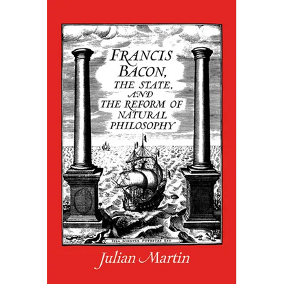 Francis Bacon, the State and the Reform of Natural Philosophy - Paperback