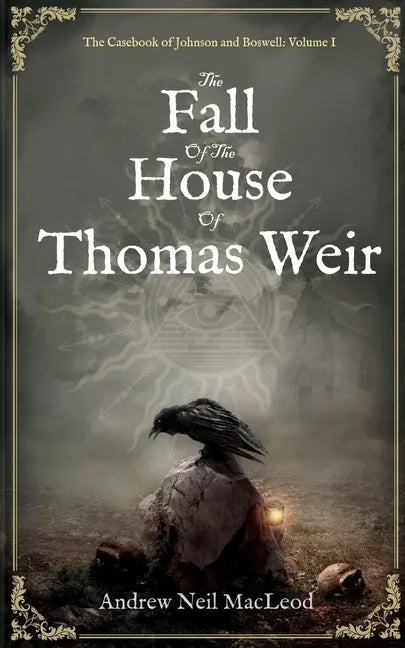 The Fall of the House of Thomas Weir - Paperback
