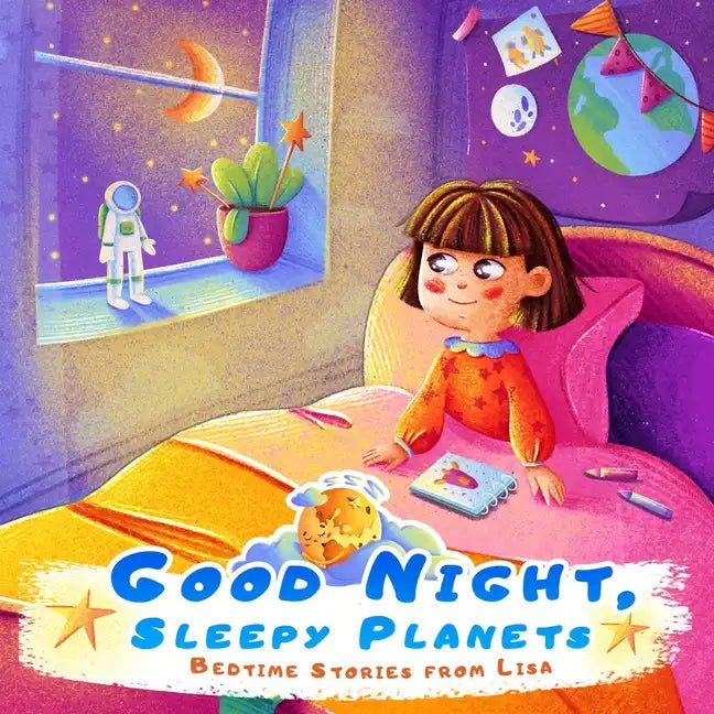 Good night, sleepy planets Bedtime stories from Lisa: Bedtime story for children 4-8 years old - Paperback