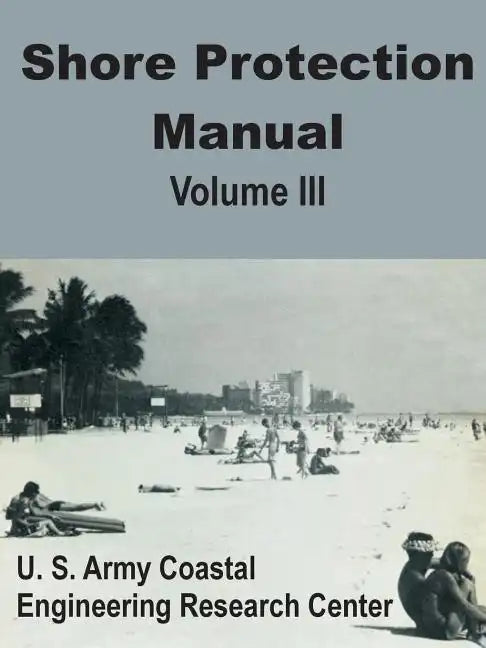 Shore Protection Manual (Volume Three) - Paperback