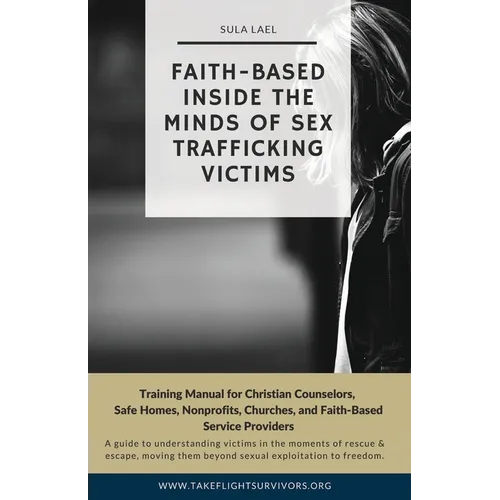 Faith-Based Inside the Minds of Sex Trafficking Victims - Paperback