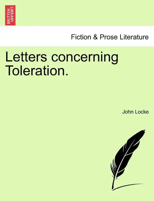 Letters concerning Toleration. - Paperback
