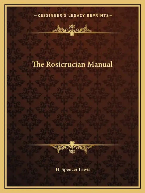 The Rosicrucian Manual - Paperback