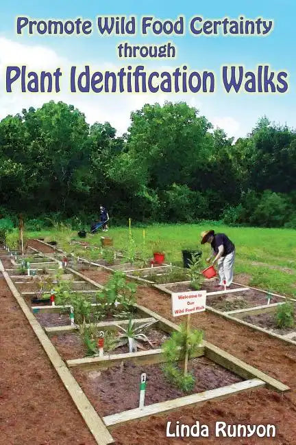 Promote Wild Food Certainty Through Plant Identification Walks - Paperback