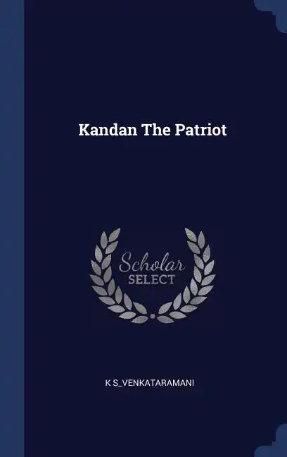 Kandan The Patriot - Hardcover