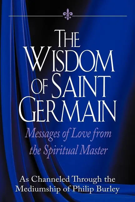 The Wisdom of Saint Germain - Paperback