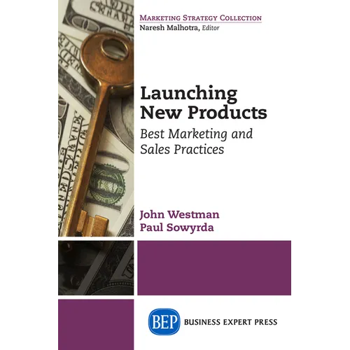 Launching New Products: Best Marketing and Sales Practices - Paperback