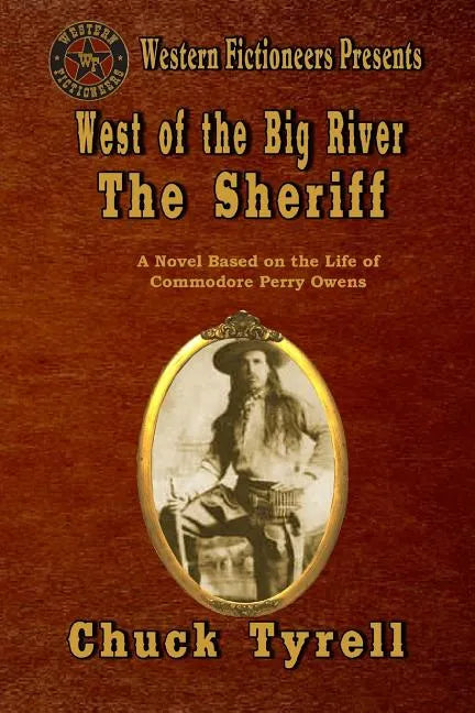 West of the Big River: The Sheriff - Paperback